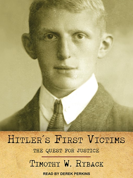 Title details for Hitler's First Victims by Timothy W. Ryback - Wait list